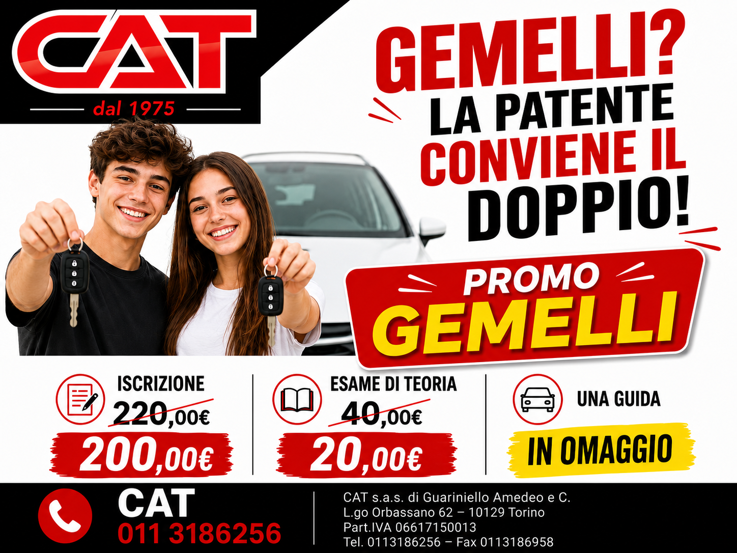 Promo Gemelli: iscrizione 200,00 euro invece di 220,00 euro, esame di teoria 20,00 euro invece di 40,00 euro, una guida in omaggio.